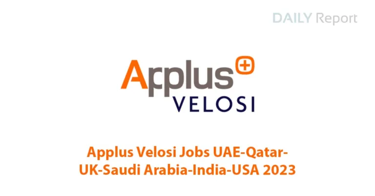 Applus Velosi Jobs UAE-Qatar-UK-Saudi Arabia-India-USA 2023