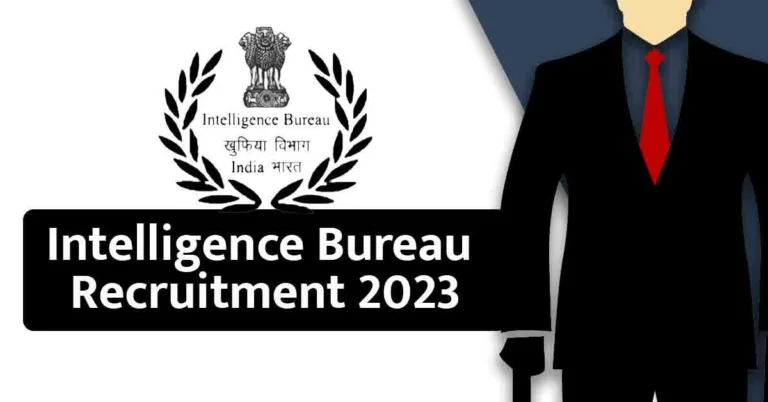 ഇന്റലിജൻസ് ബ്യൂറോയില്‍ ജോലി അവസരം | Intelligence Bureau JIO Recruitment 2023